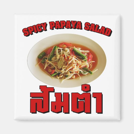 Spicy Papaya Salad [Som Tam] ... Thai Lao Food Magneet (Voorkant)