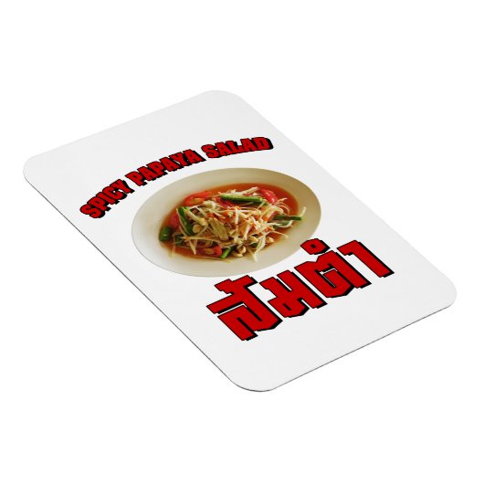 Spicy Papaya Salad [Som Tam] ... Thai Lao Food Magneet (Rechterzijde)