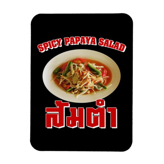 Spicy Papaya Salad [Som Tam] ... Thai Lao Food Magneet (Verticaal)