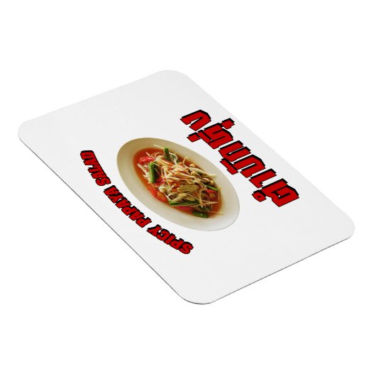 Spicy Papaya Salad [Tam Mak Hung] Isaan Dialect Magneet (Rechterzijde)