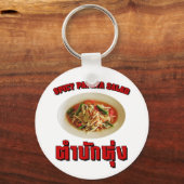 Spicy Papaya Salad [Tam Mak Hung] Isaan Dialect Sleutelhanger (Voorkant)