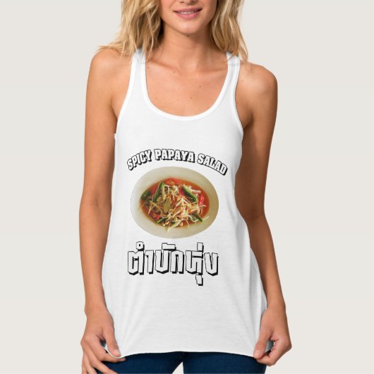 Spicy Papaya Salad [Tam Mak Hung] Isaan Dialect Tanktop (Voorkant)
