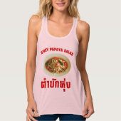 Spicy Papaya Salad [Tam Mak Hung] Isaan Dialect Tanktop (Voorkant)