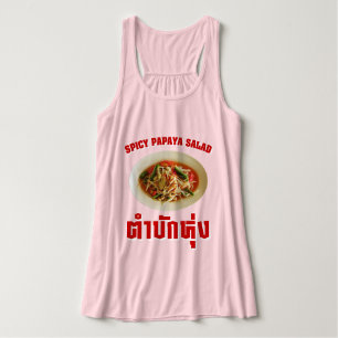 Spicy Papaya Salad [Tam Mak Hung] Isaan Dialect Tanktop