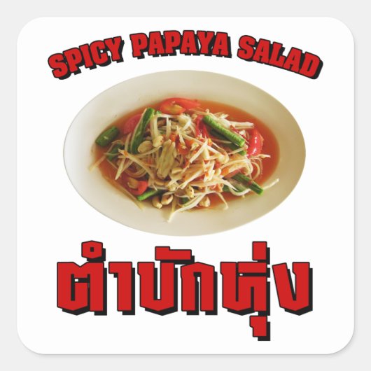 Spicy Papaya Salad [Tam Mak Hung] Isaan Dialect Vierkante Sticker (Voorkant)