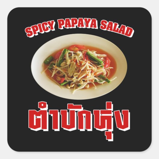 Spicy Papaya Salad [Tam Mak Hung] Isaan Dialect Vierkante Sticker (Voorkant)