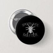 Spider Lives Probleem Grappig Insect Meme T-Shirt Ronde Button 5,7 Cm (Voorkant /achterkant)