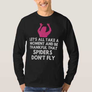 Spider Sarcastic Sarcasm Humor Meme Joke Gag Wome T-shirt