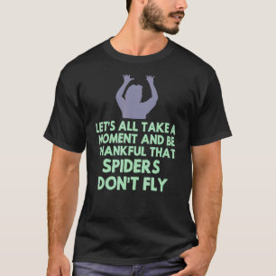 Spider Sarcastic Sarcasm Humor Meme Joke Gag Wome T-shirt