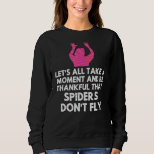 Spider Sarcastic Sarcasm Humor Meme Joke Gag Wome Trui