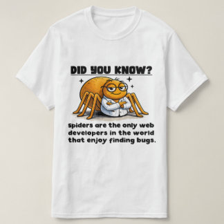 Spiders are the OGs! T-shirt