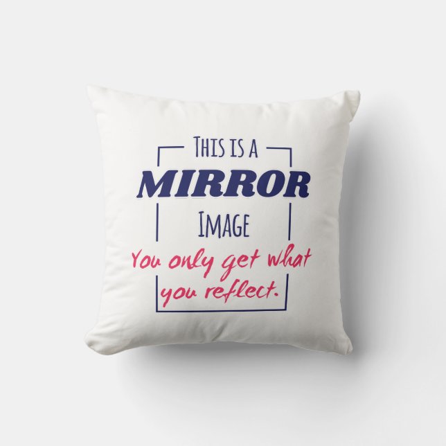 Spiegelreflectie Mentaliteit Motiverend Ontwerp Kussen (Voorkant)