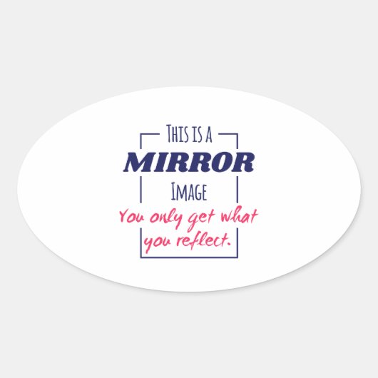 Spiegelreflectie Mentaliteit Motiverend Ontwerp Ovale Sticker (Voorkant)
