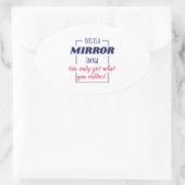Spiegelreflectie Mentaliteit Motiverend Ontwerp Ovale Sticker (Tas)