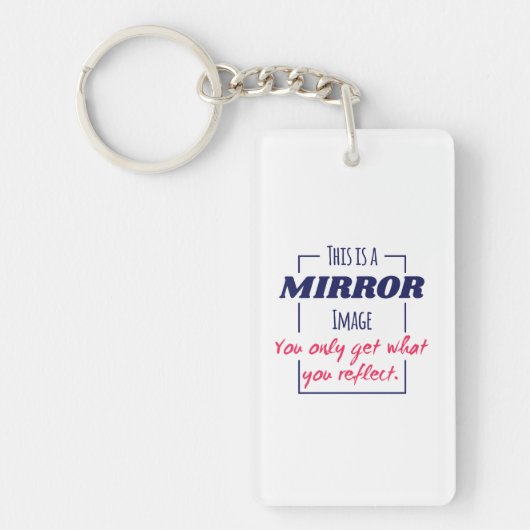 Spiegelreflectie Mentaliteit Motiverend Ontwerp Sleutelhanger (Voorkant)