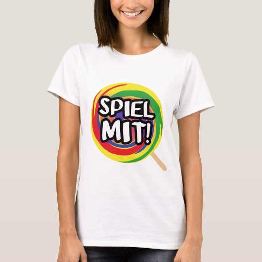 Spiel mit mir T-Shirt für Frauen (Voorkant)