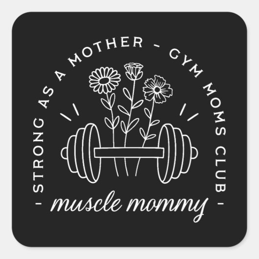 Spiermoeder gym mama sterke moeder grap vierkante sticker (Voorkant)