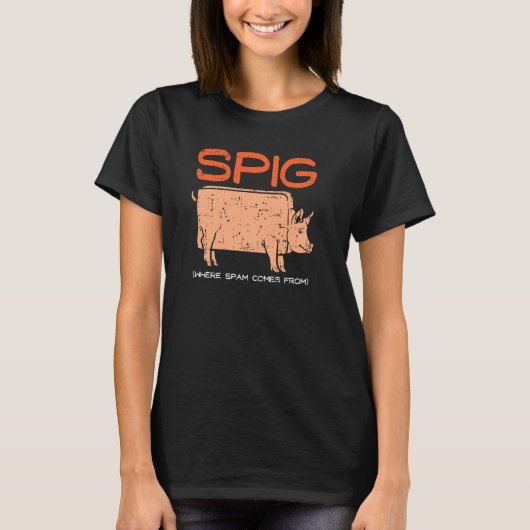 Spig waar spam afkomstig is van I Funny Pig Farmer T-shirt (Voorkant)