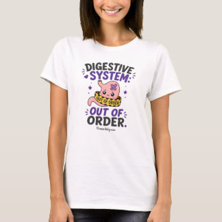 Spijsverteringssysteem buiten werking t-shirt