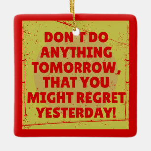 Spijt verleden en cadeau gespannen keramisch ornament