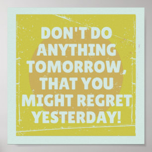 Spijt verleden en cadeau gespannen poster