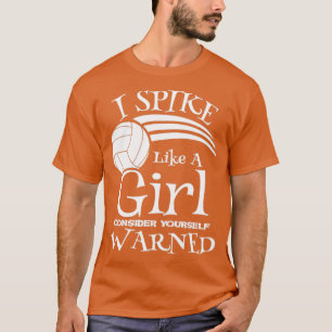 Spike als een Girl Volleyball Gift Print Volleybal T-shirt