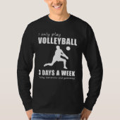 Spike en grinniken - Ik speel alleen mijn volleyba T-shirt (Voorkant)