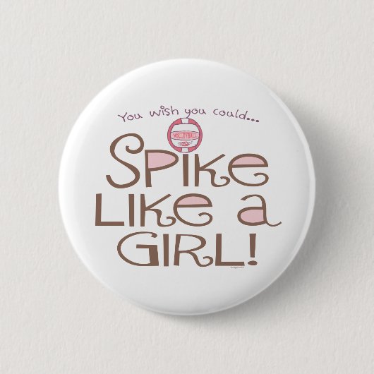 Spike like a Girl Ronde Button 5,7 Cm (Voorkant)