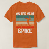 Spikeball dat je me bij Spike had T-shirt (Design voorkant)