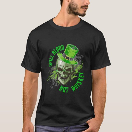 Spill Bloed niet Whiskey St Patrick's Day T-shirt (Voorkant)