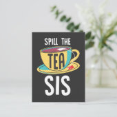 Spill de Tea Sis Sarcastic Funny Teacup Briefkaart (Staand voorkant)