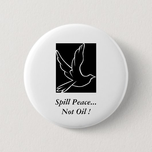 Spill Peace...geen olie! Ronde Button 5,7 Cm (Voorkant)