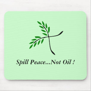 Spill Peace...niet Olie. Muismat