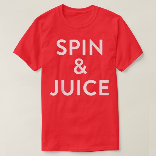 Spin and Juice Funny Gym Spin Gift T-shirt (Design voorkant)