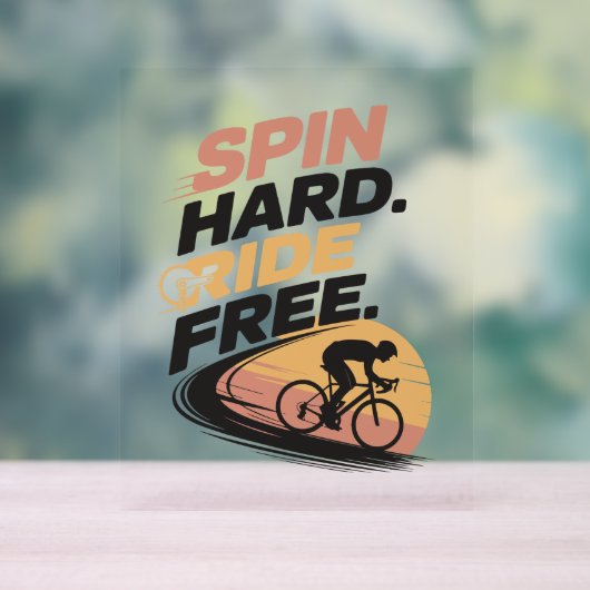 Spin Hard Ride Gratis Fietsen T-shirt Acryl Bord (Neutraal)
