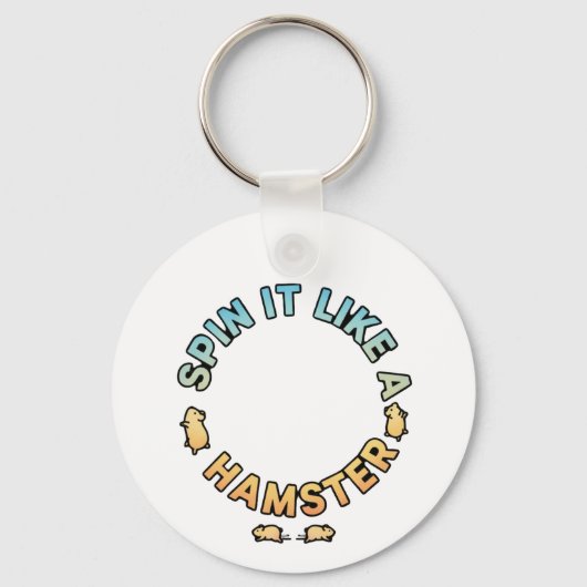 Spin It Like A Hamster Funny Design Sleutelhanger (Achterkant)