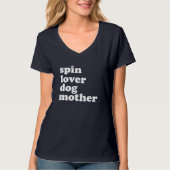 Spin Lover Dog moeder Funny Workout Gym Love Spinn T-shirt (Voorkant)