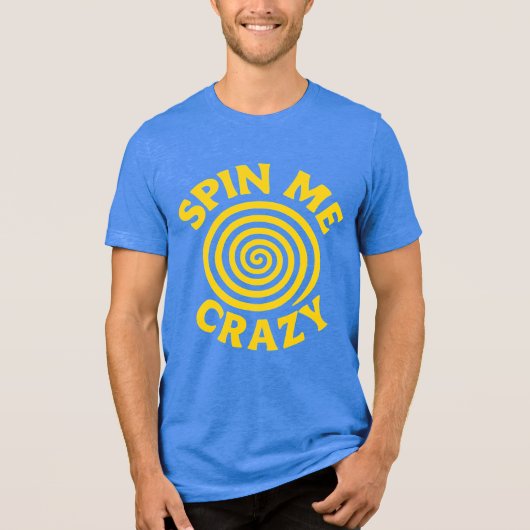 Spin Me Tri-Blend Shirt (Voorkant)