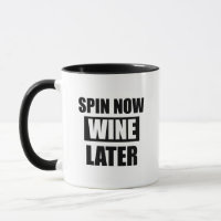 Spin nu Wine Later grappige mok koffie