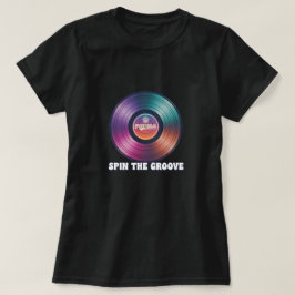Spin the groove t-shirt