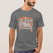Spinal Fusion Warrior: Ik ben Titanium T-shirt (Voorkant)