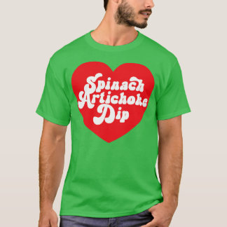 Spinazie artisjok dip hart liefde spinazie dip t-shirt