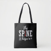 Spine Whisperer Chiropractor Funny Orthopedisch Tote Bag (Voorkant)