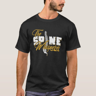 Spine Whisperer Chiropractor Gift T-shirt
