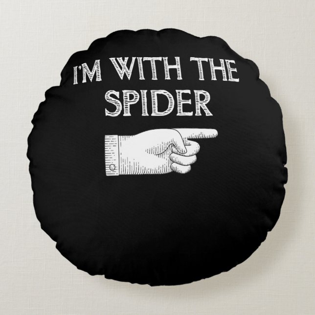 spinnengeschenk | Ik ben met de spin kostuum match Rond Kussen (Voorkant)