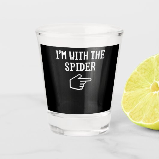 spinnengeschenk | Ik ben met de spin kostuum match Shot Glas (Voorkant)