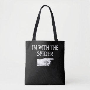 spinnengeschenk   Ik ben met de spin kostuum match Tote Bag