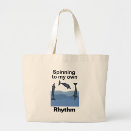 Spinnerdolfijn Draait Op Mijn Eigen Ritme Citaat Grote Tote Bag