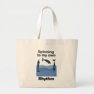 Spinnerdolfijn Draait Op Mijn Eigen Ritme Citaat Grote Tote Bag