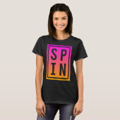 Spinning Class Gezegde Spin Workout Oefening Bike  T-shirt (Voorkant volledig)